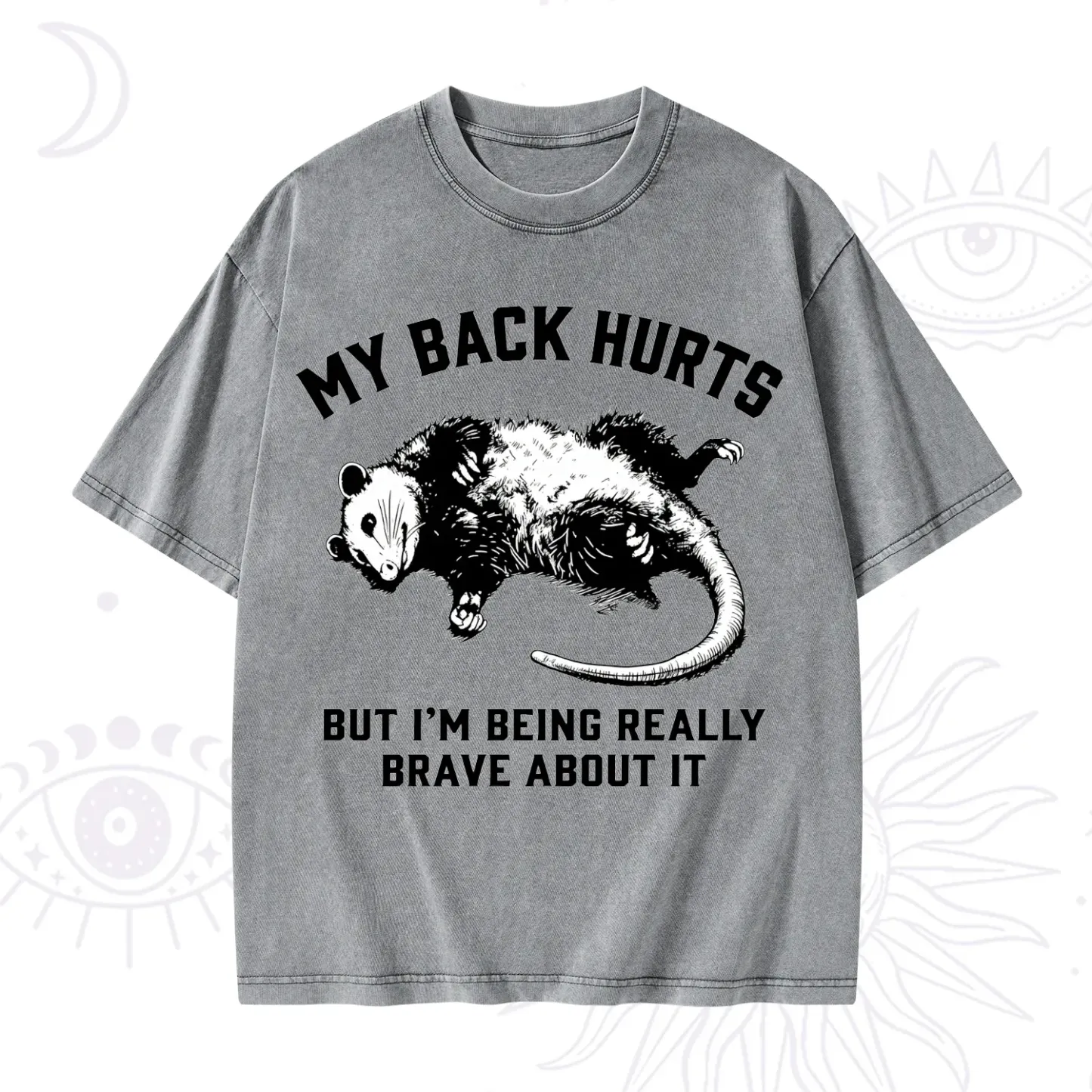 Purplehecate My Back Hurts But I'm Being Really Brave About It Washed T-Shirt