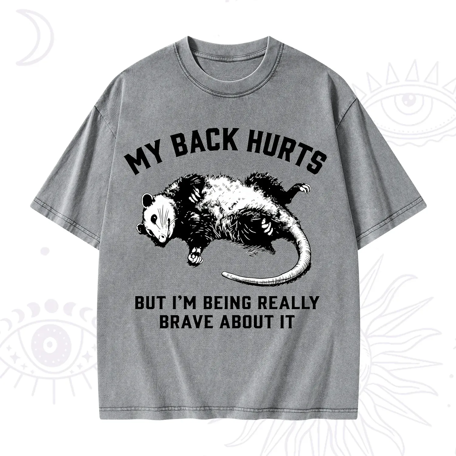 Purplehecate My Back Hurts But I'm Being Really Brave About It Washed T-Shirt
