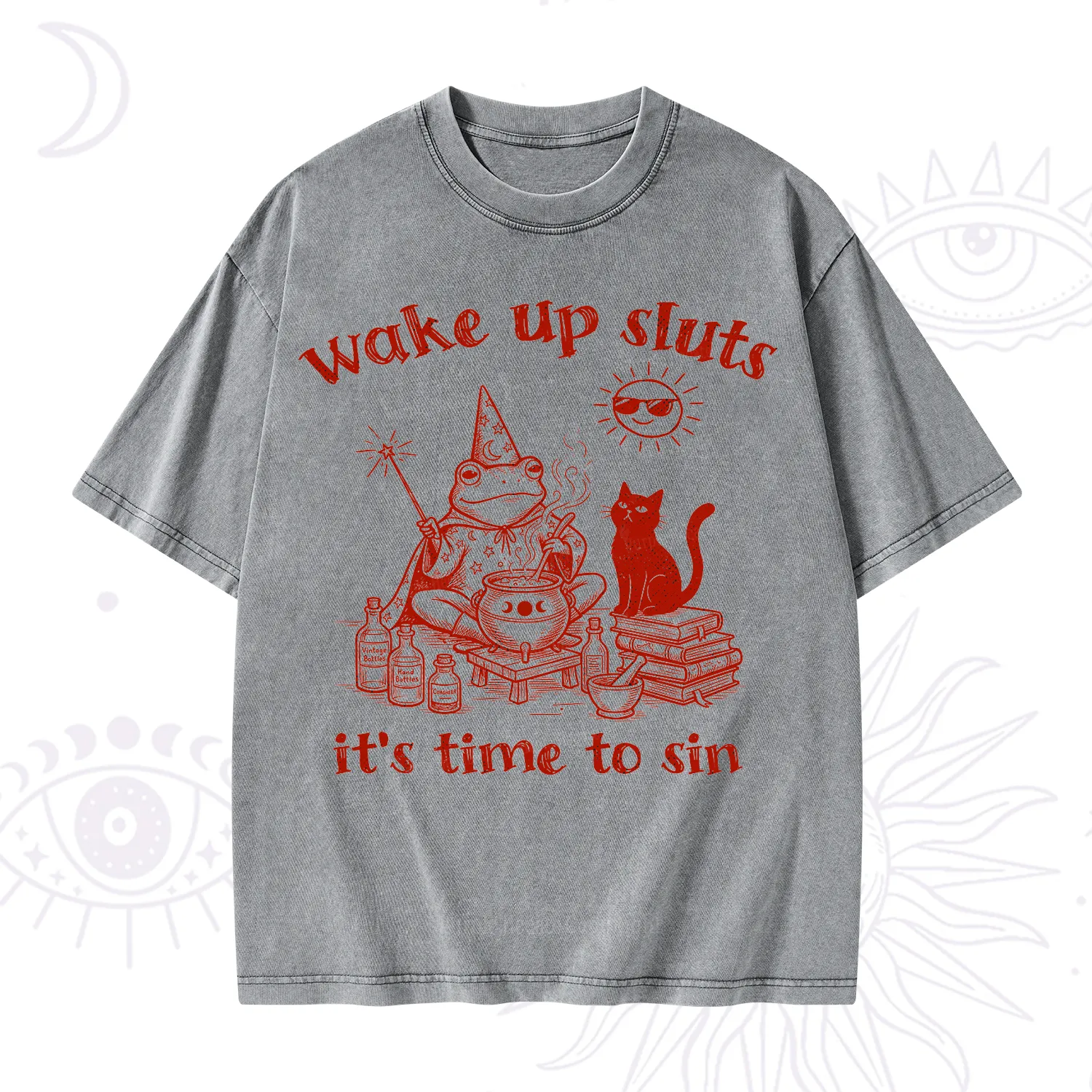 Purplehecate Wake Up Sluts It's Time to Sin Witch Frog Washed T-Shirt