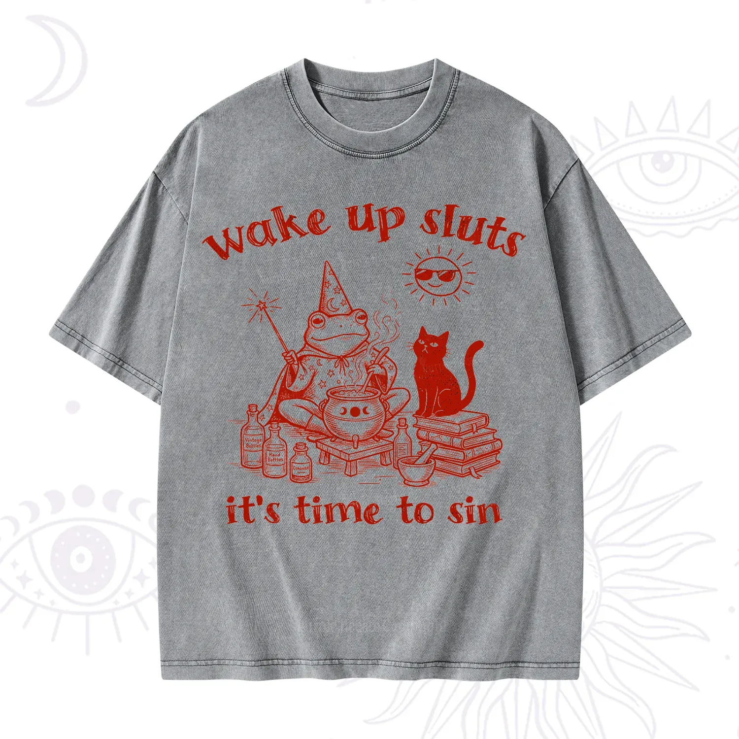 Purplehecate Wake Up Sluts It's Time to Sin Witch Frog Washed T-Shirt