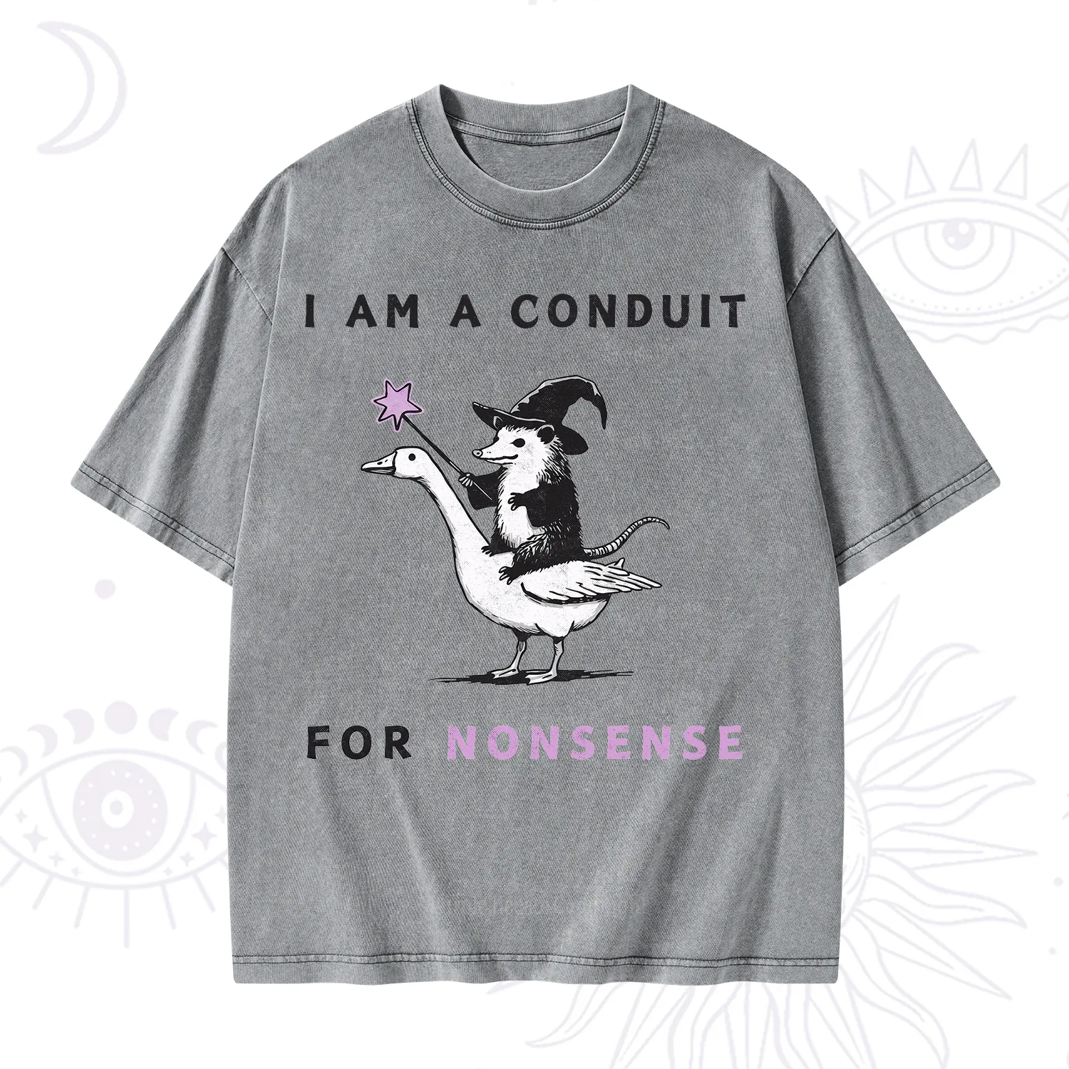 Purplehecate I Am A Conduit For Nonsense Washed T-Shirt