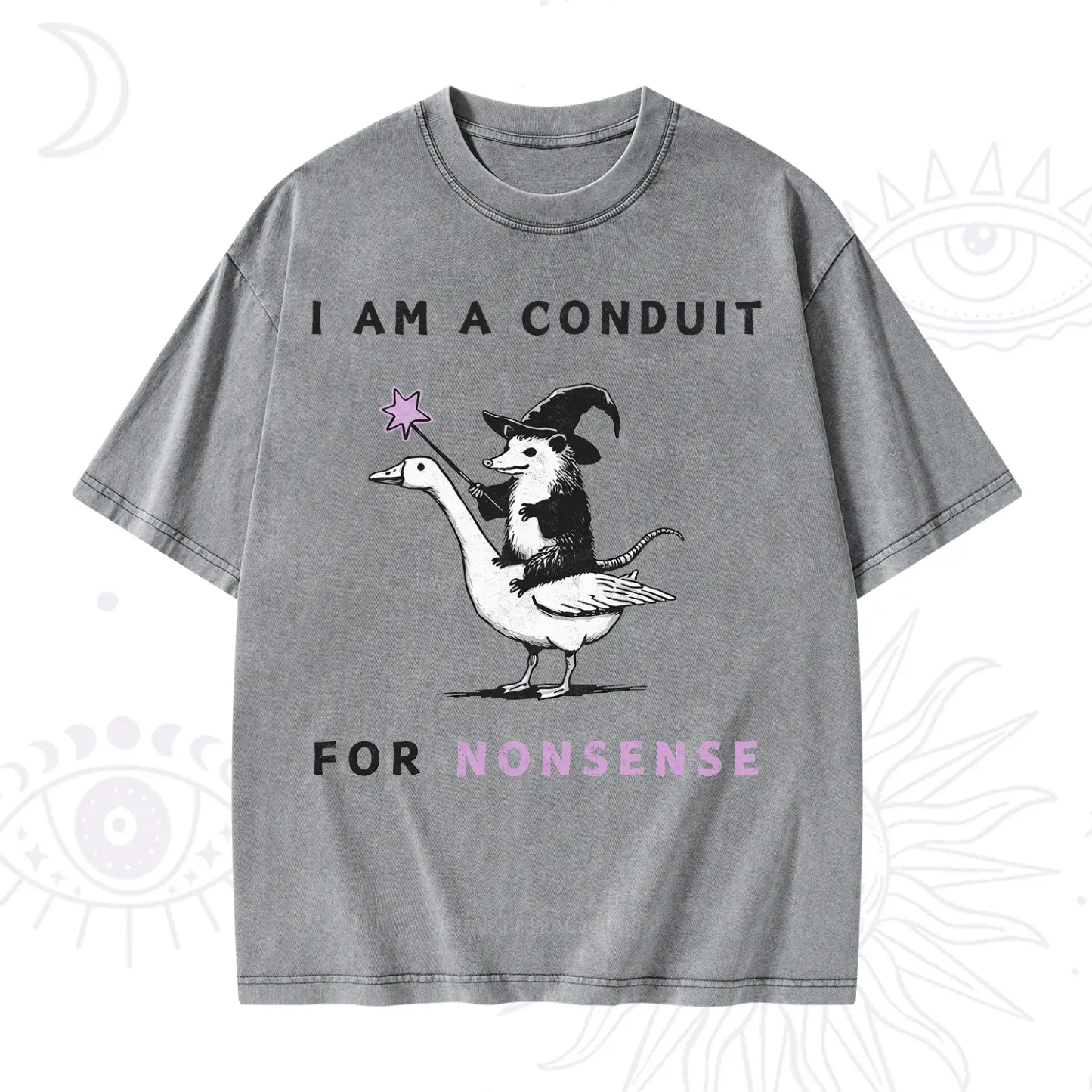 Purplehecate I Am A Conduit For Nonsense Washed T-Shirt
