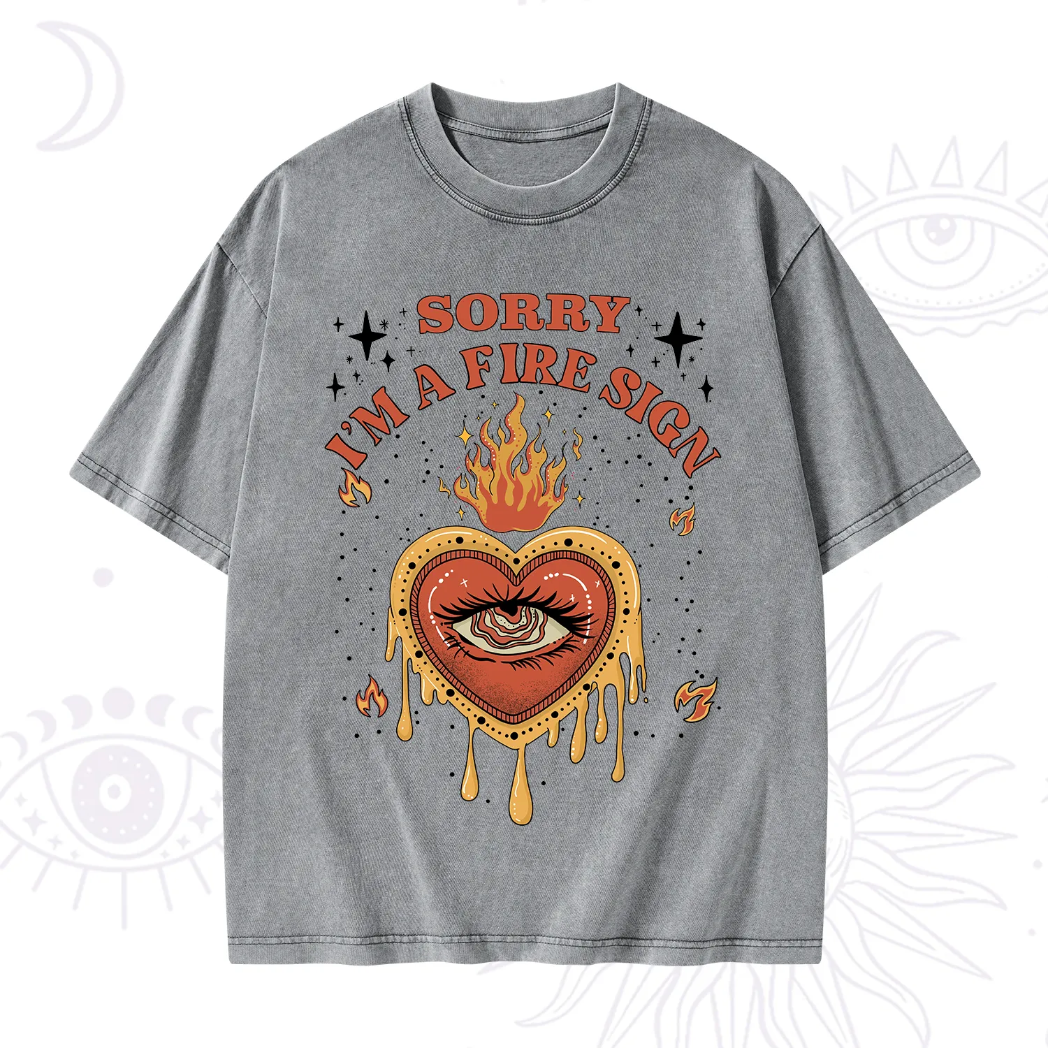 Purplehecate Sorry I'm A Fire Sign Washed T-Shirt