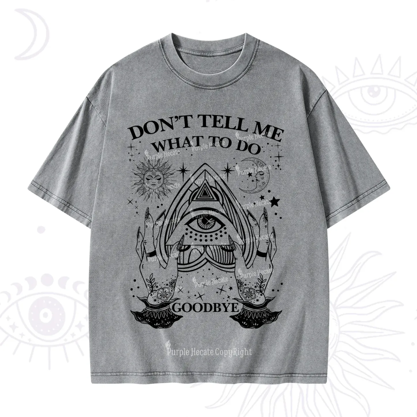 Purplehecate Don't Tell Me What To Do Witch Planchette Eye Washed T-Shirt