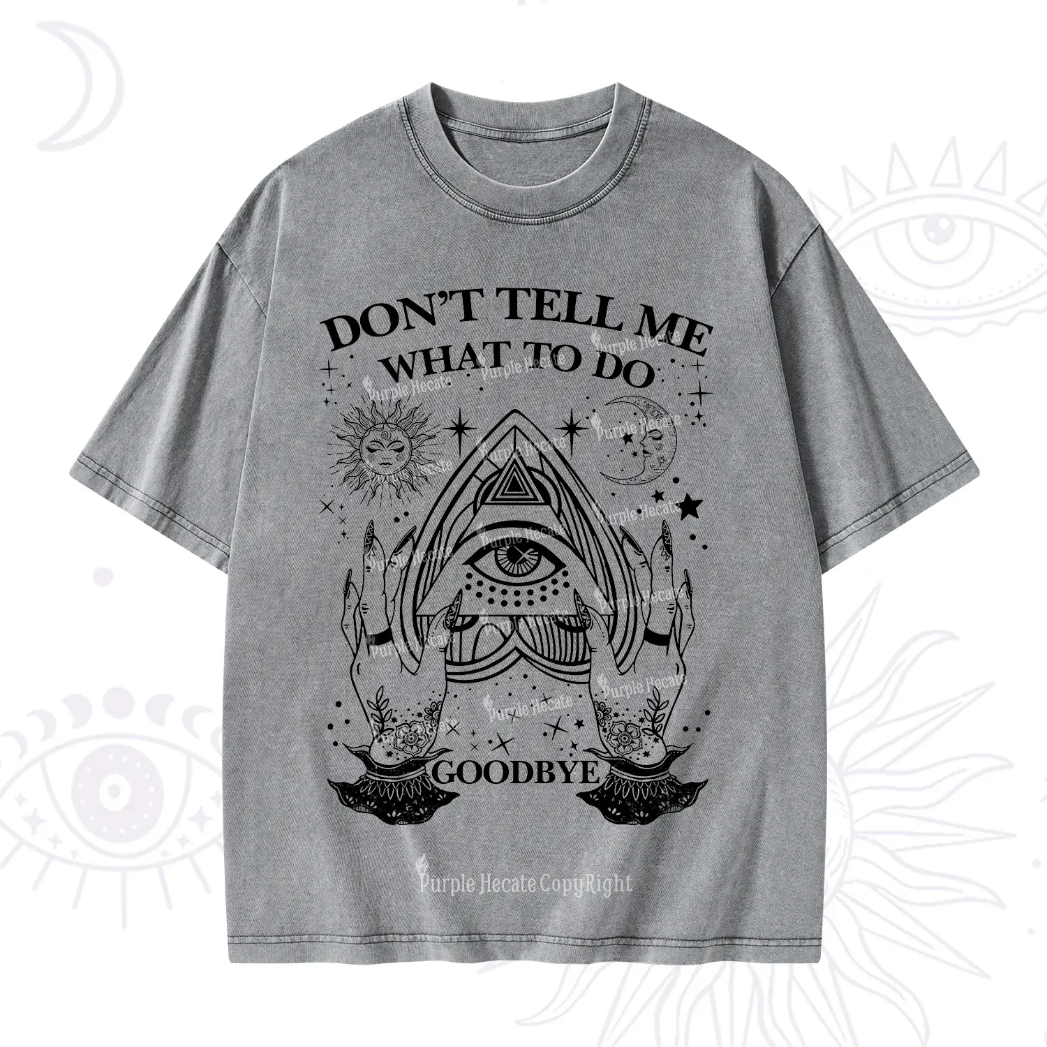 Purplehecate Don't Tell Me What To Do Witch Planchette Eye Washed T-Shirt