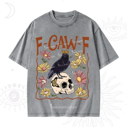 Purplehecate Funny F-Caw-F Crow Washed T-Shirt
