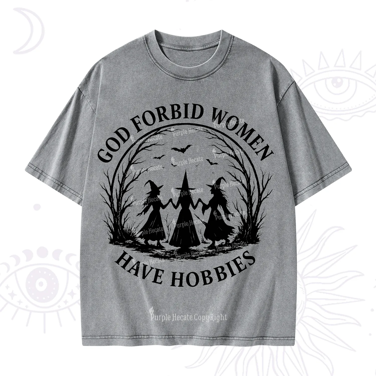 Purplehecate God Forbid Women Have Hobbies Washed T-Shirt