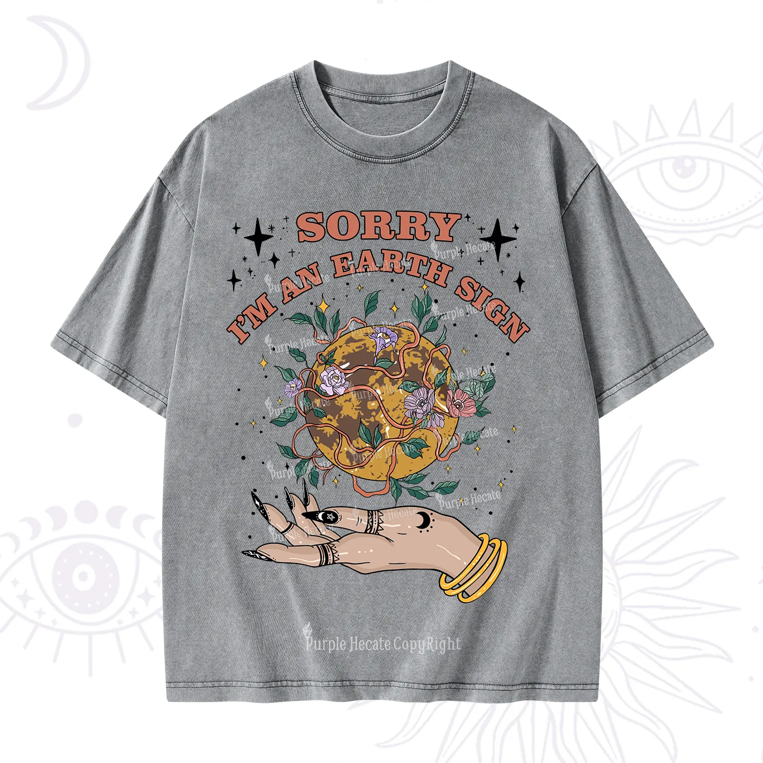 Purplehecate Sorry I'm An Earth Sign Washed T-Shirt
