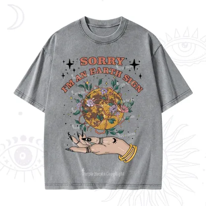 Purplehecate Sorry I'm An Earth Sign Washed T-Shirt