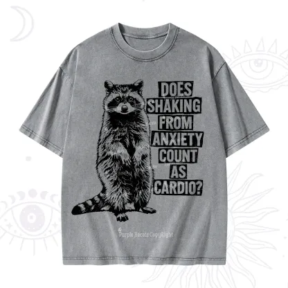 Purplehecate Does Shaking From Anxiety Count As Cardio Washed T-Shirt