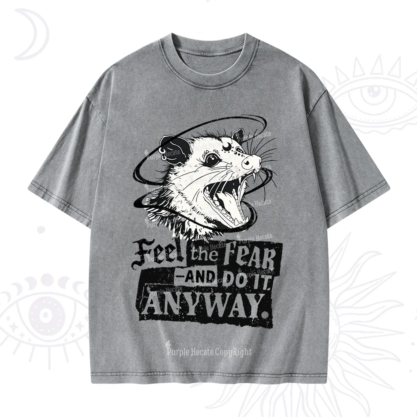 Purplehecate Feel The Fear And Do It Anyway Washed T-Shirt