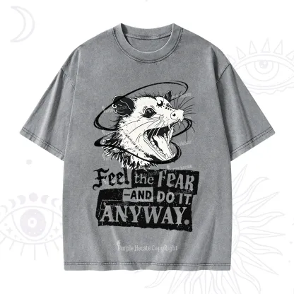 Purplehecate Feel The Fear And Do It Anyway Washed T-Shirt