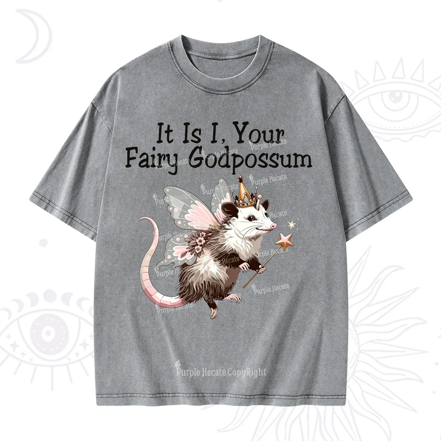 Purplehecate It Is I Your Fairy Godpossum Washed T-Shirt