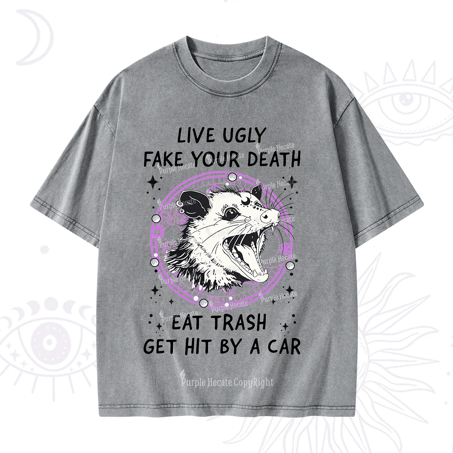 Purplehecate Live Ugly Fake Your Death Washed T-Shirt