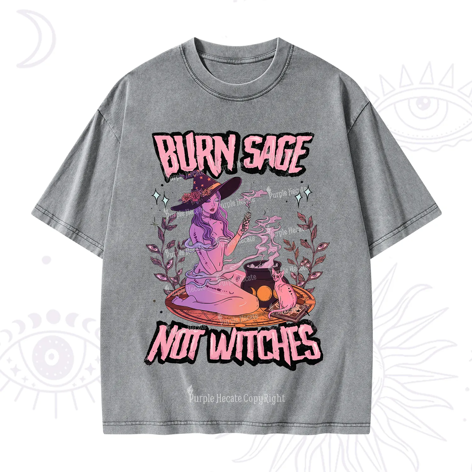 Purplehecate Burn Sage Not Witches Washed T-Shirt