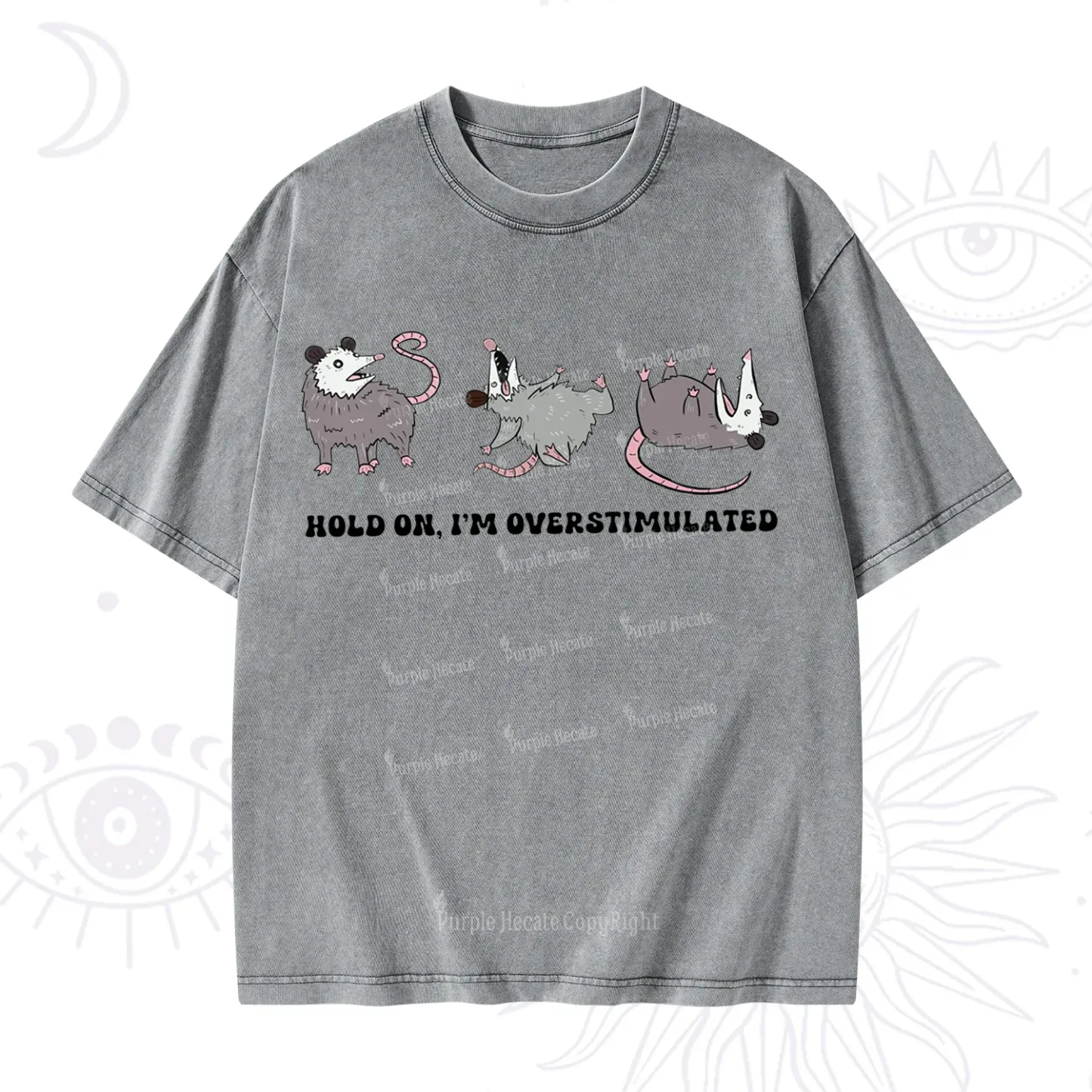 Purplehecate Hold On I'm Overstimulated Washed T-Shirt