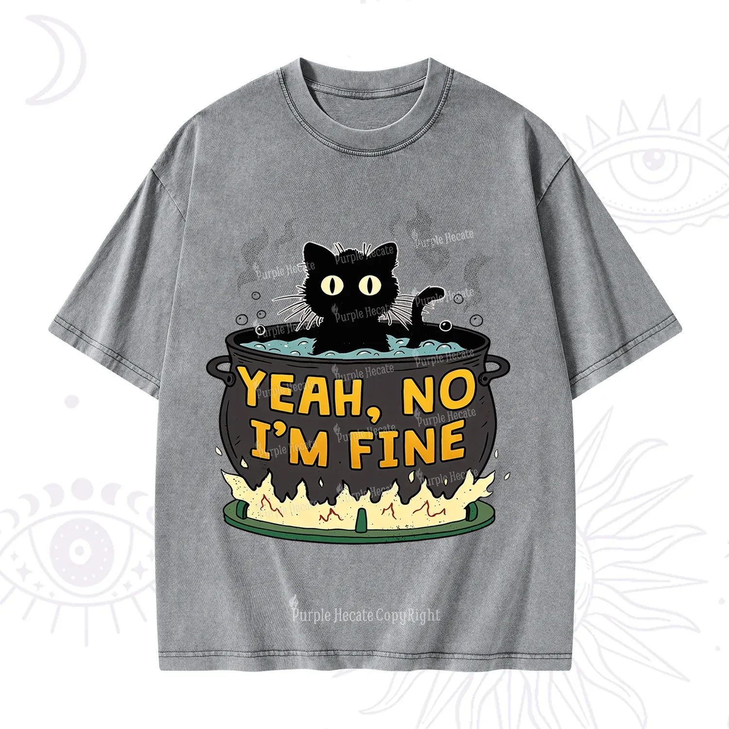 Purplehecate Yeah No I'm Fine Washed T-Shirt