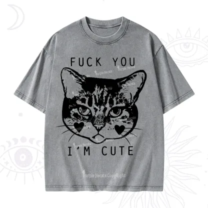 Purplehecate Fuck You I'm Cute Washed T-Shirt