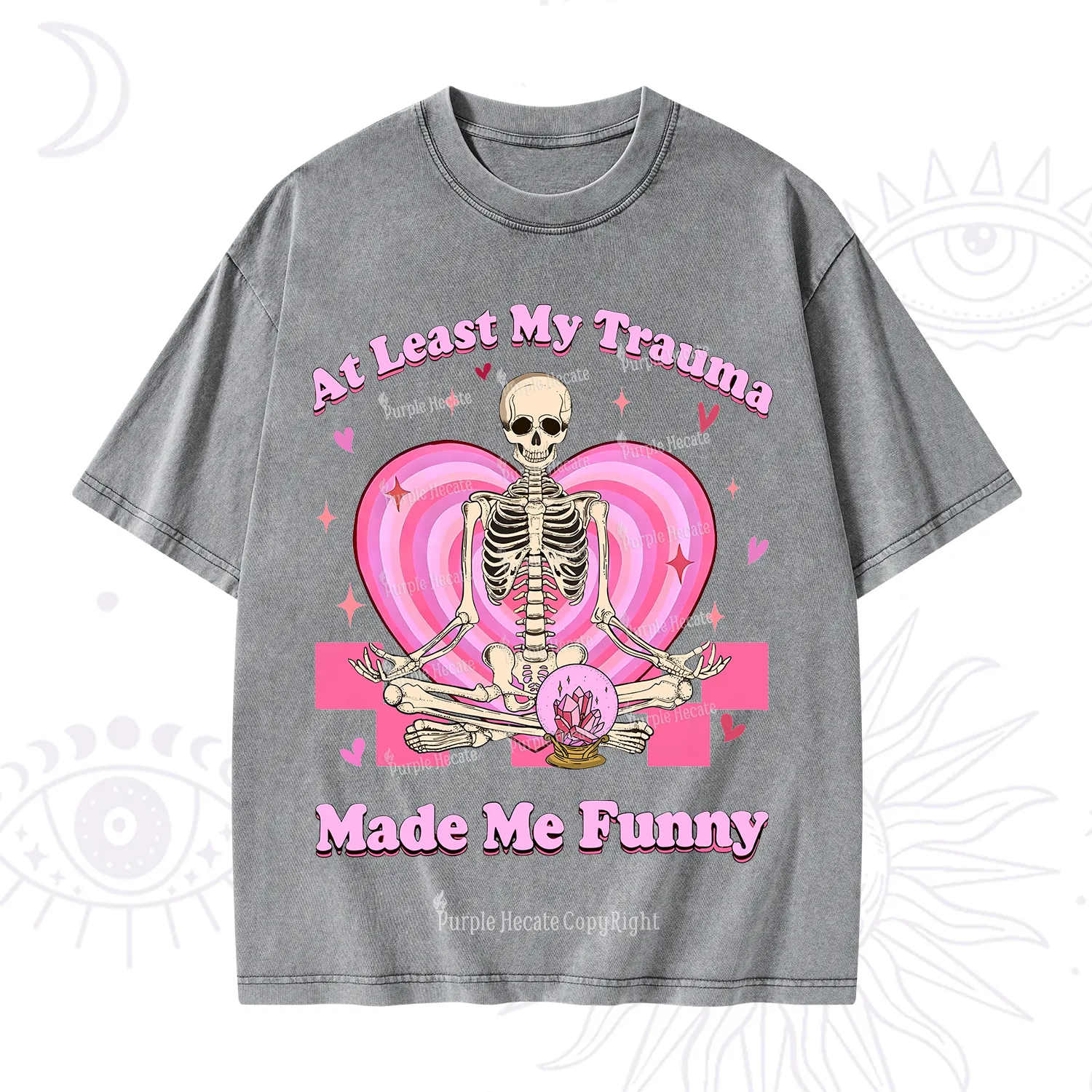 PurplehecateAt Least My Trauma Made Me Funny Valentine Washed T-Shirt