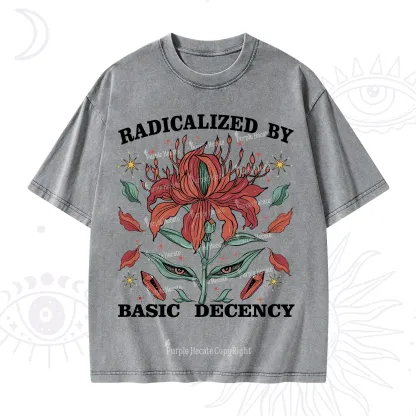 Purplehecate Radicalized By Basic Decency Washed T-Shirt