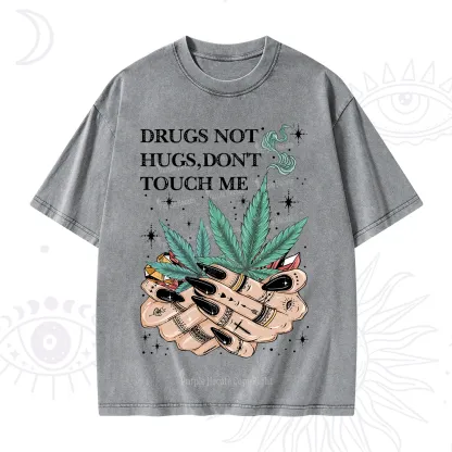 Purplehecate Drugs Not Hugs Washed T-Shirt