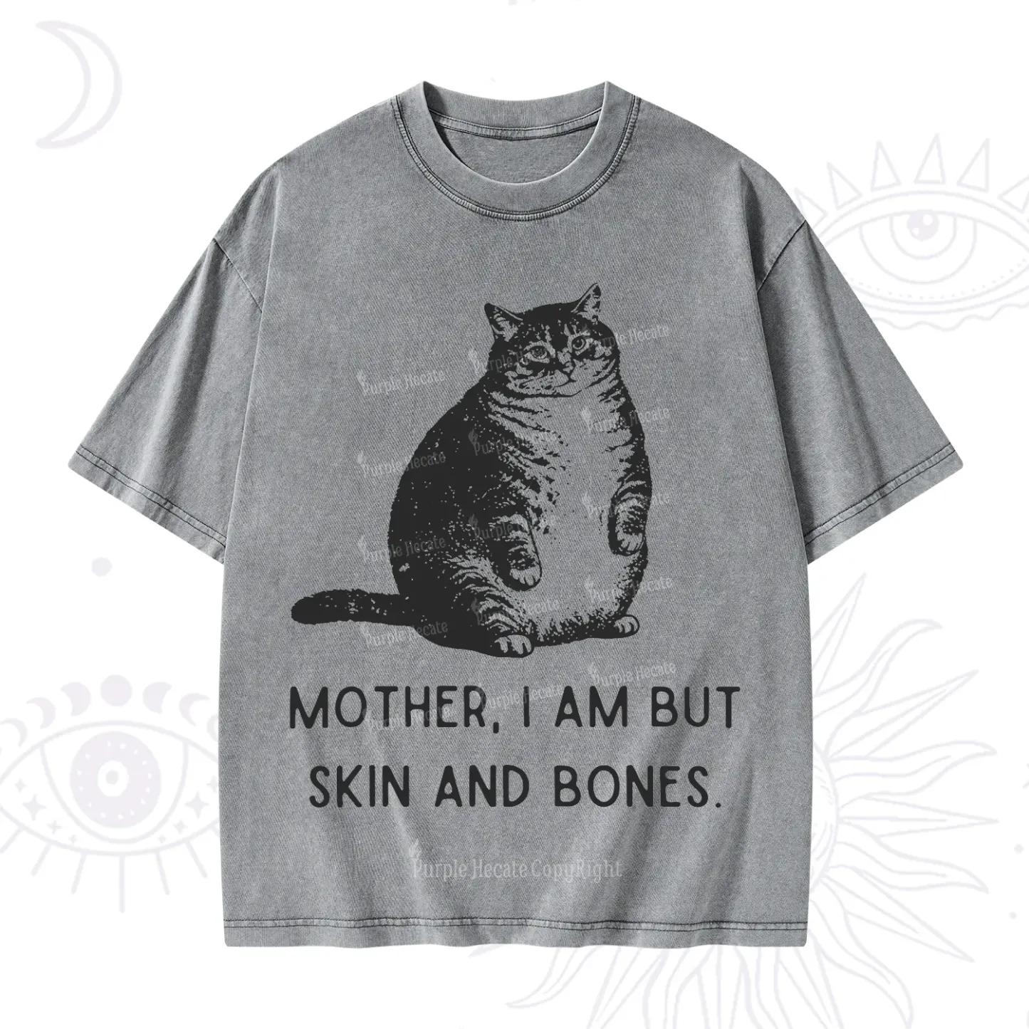 Purplehecate Cat Mother I Am But Skin And Bones Washed T-Shirt