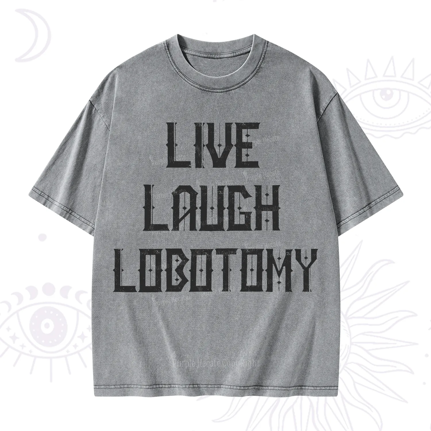 Purplehecate Live Laugh Lobotomy Washed T-Shirt