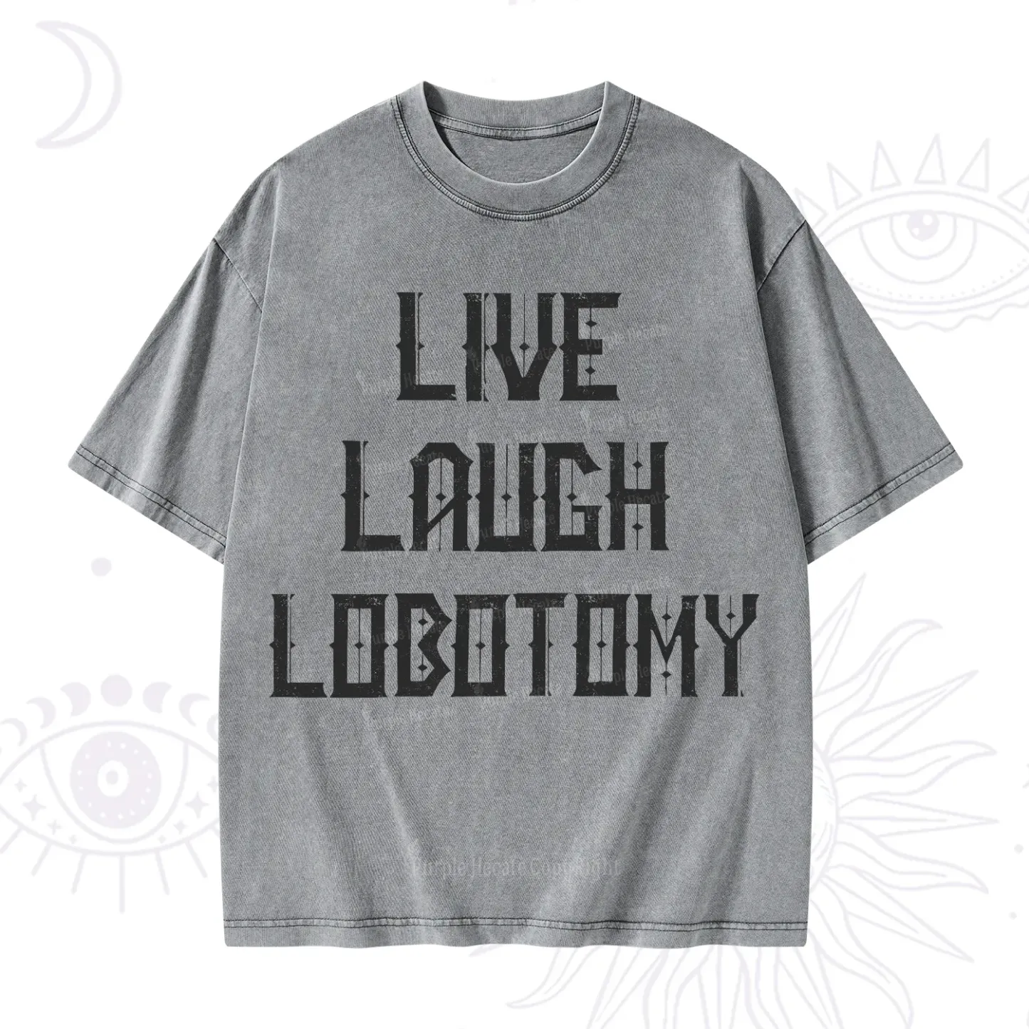 Purplehecate Live Laugh Lobotomy Washed T-Shirt