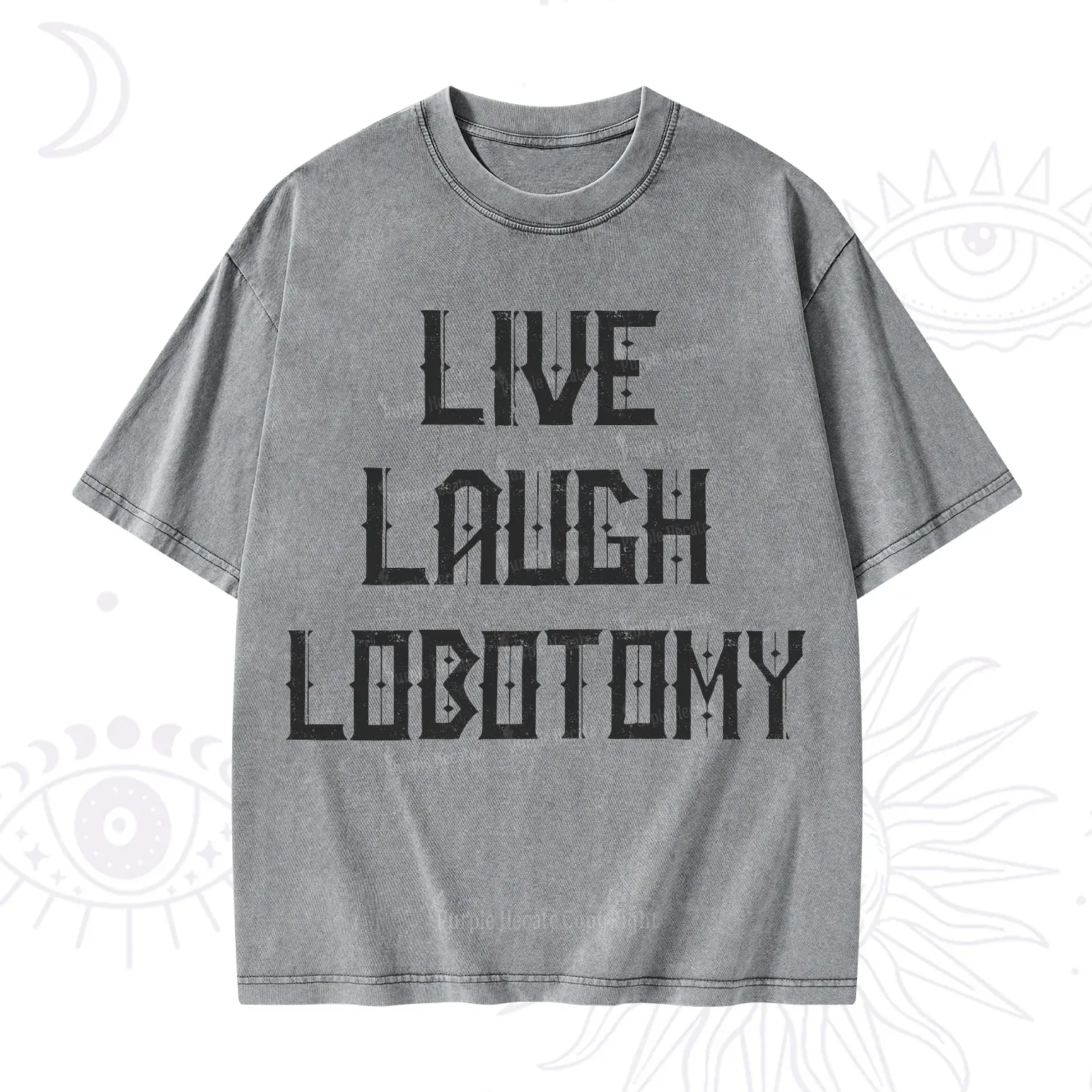 Purplehecate Live Laugh Lobotomy Washed T-Shirt