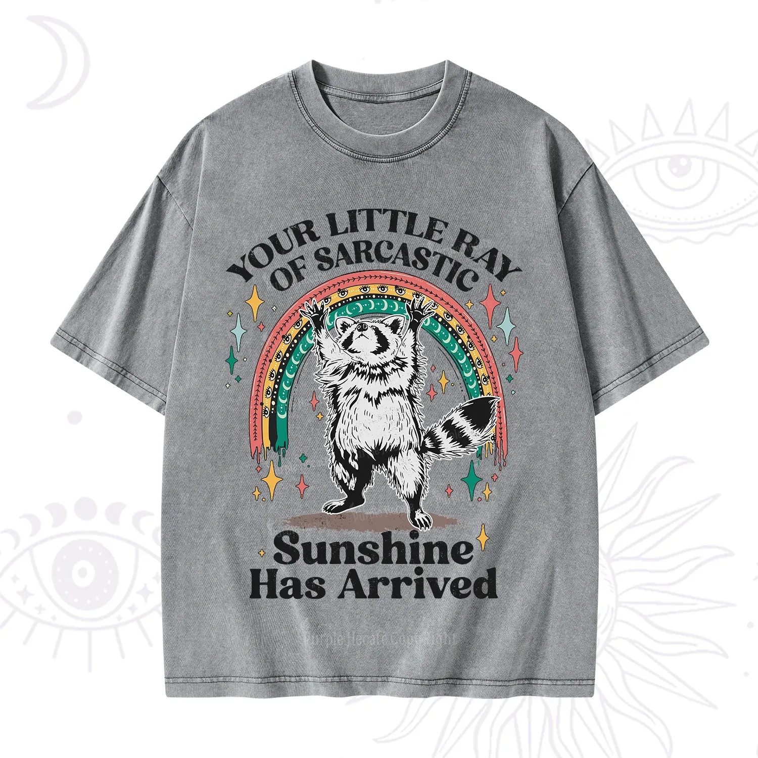 PurplehecateYour Little Ray of Sarcastic Sunshine Has Arrived Washed T-Shirt