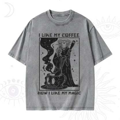 Purplehecate I Like My Coffee How I Like My Magic Washed T-Shirt