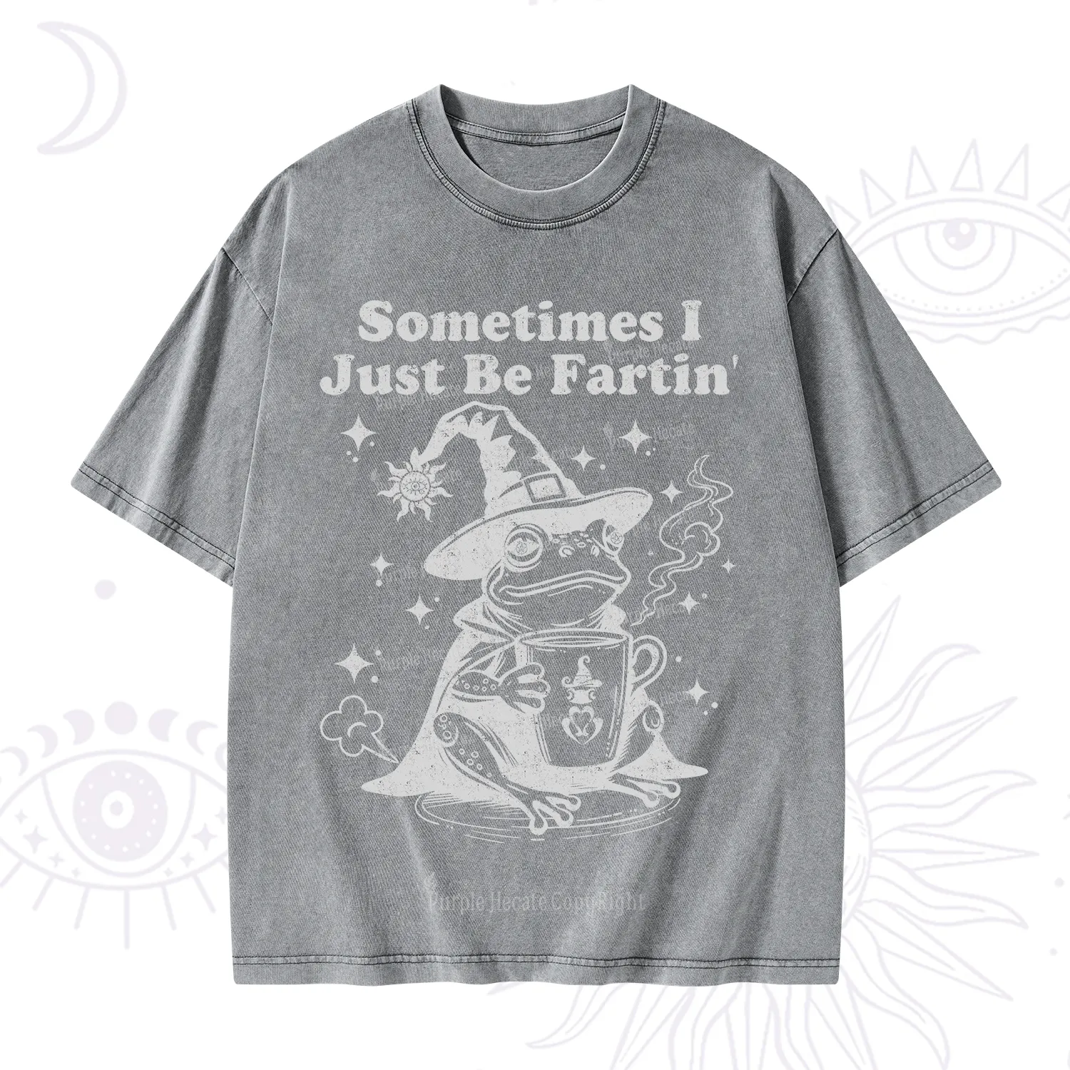 Purplehecate Sometimes I Just Be Fartin Washed T-Shirt