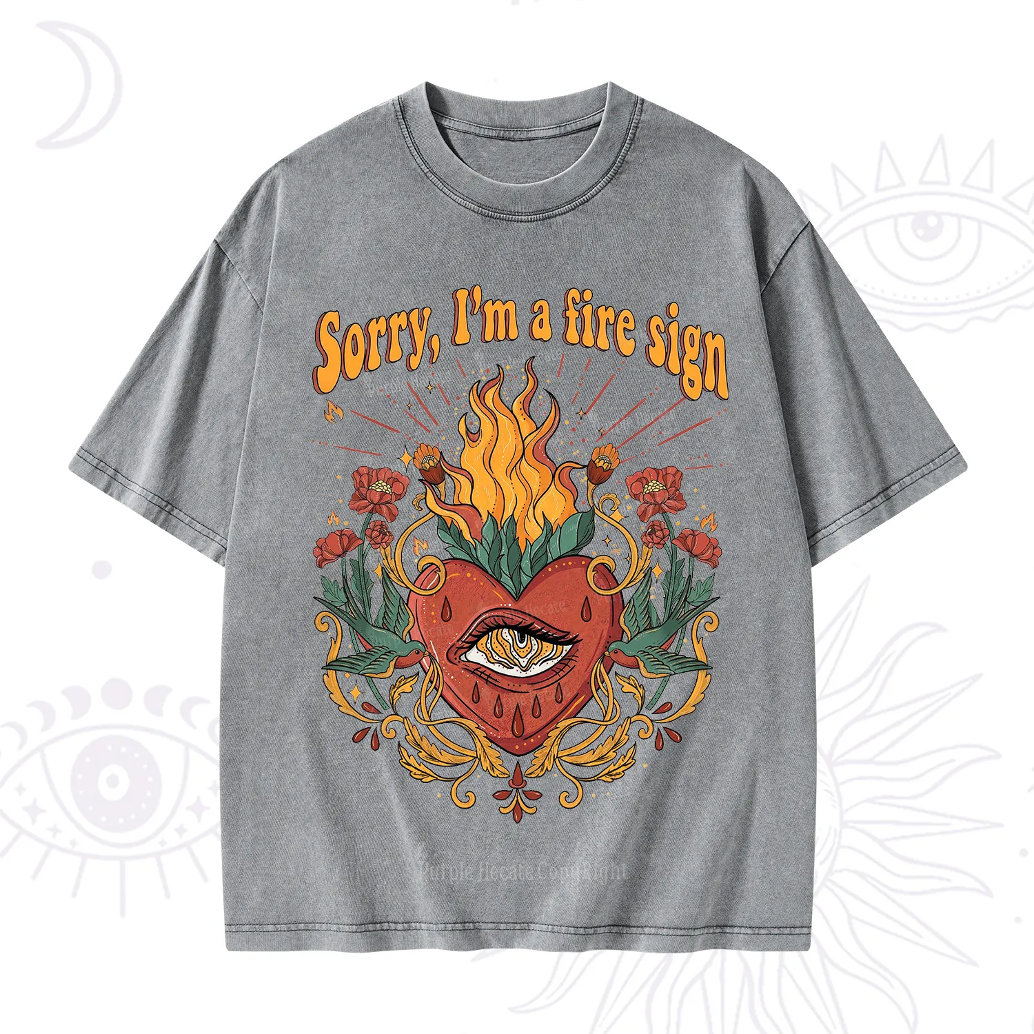 Purplehecate Sorry I'm A Fire Sign Washed T-Shirt
