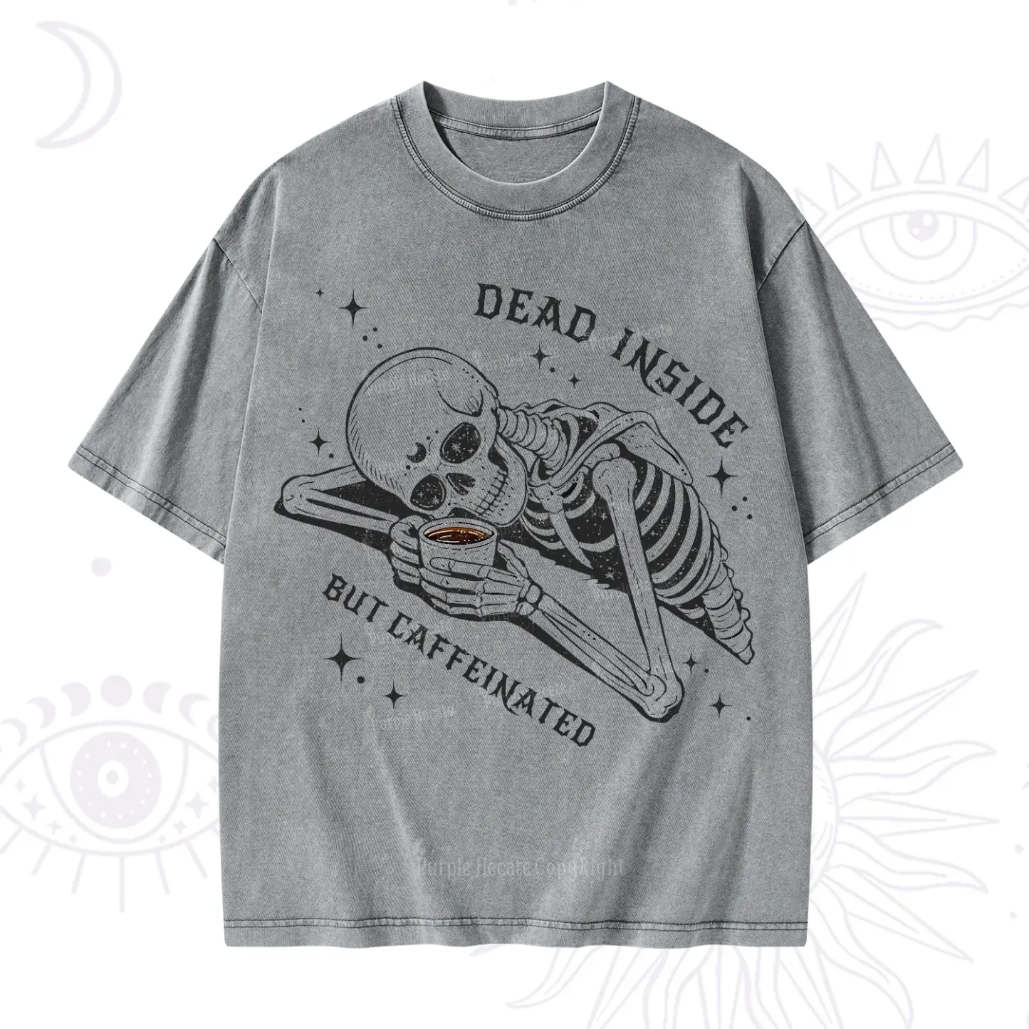 Purplehecate Dead Inside But Caffeinated Washed T-Shirt