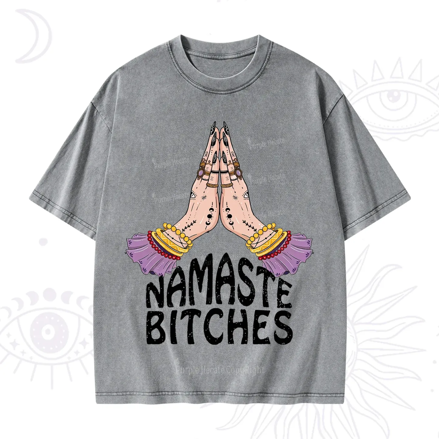 Purplehecate Namaste Bitches Washed T-Shirt