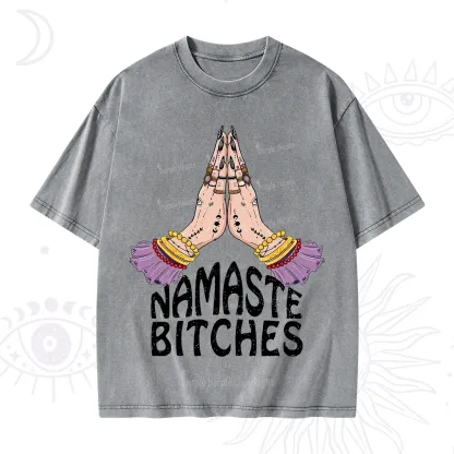 Purplehecate Namaste Bitches Washed T-Shirt