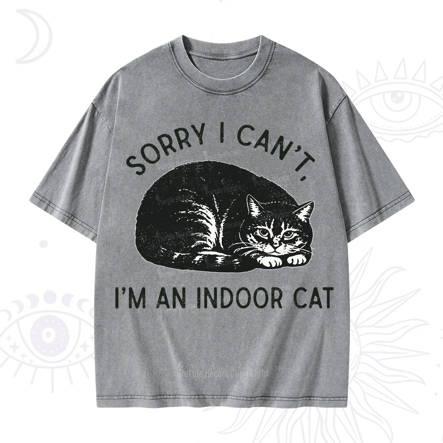 Purplehecate Sorry I Can't I'm an Indoor Cat Washed T-Shirt