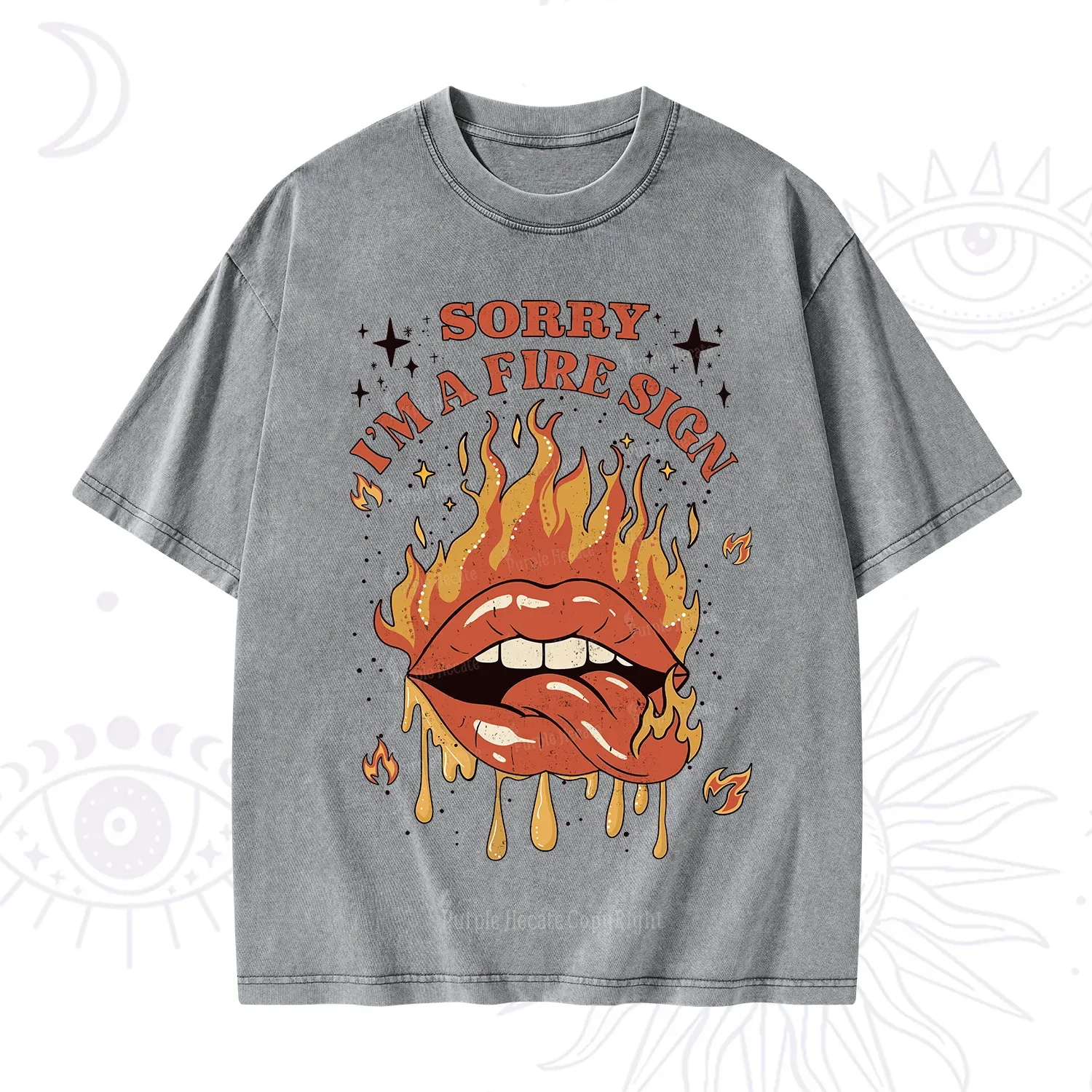 Purplehecate Sorry I'm A Fire Sign Washed T-Shirt