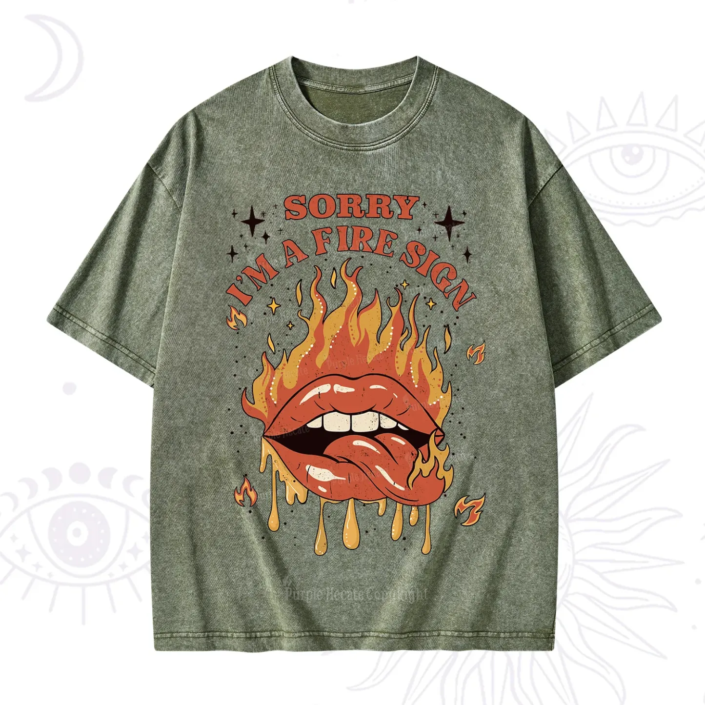 Purplehecate Sorry I'm A Fire Sign Washed T-Shirt