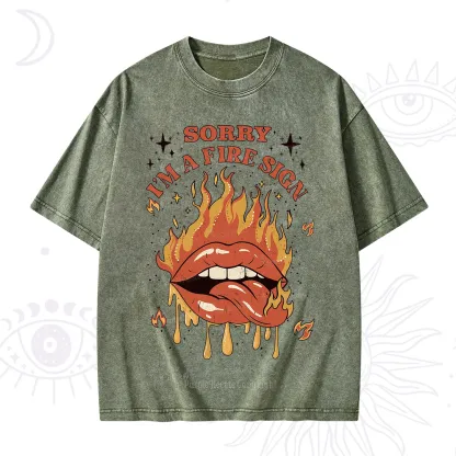 Purplehecate Sorry I'm A Fire Sign Washed T-Shirt