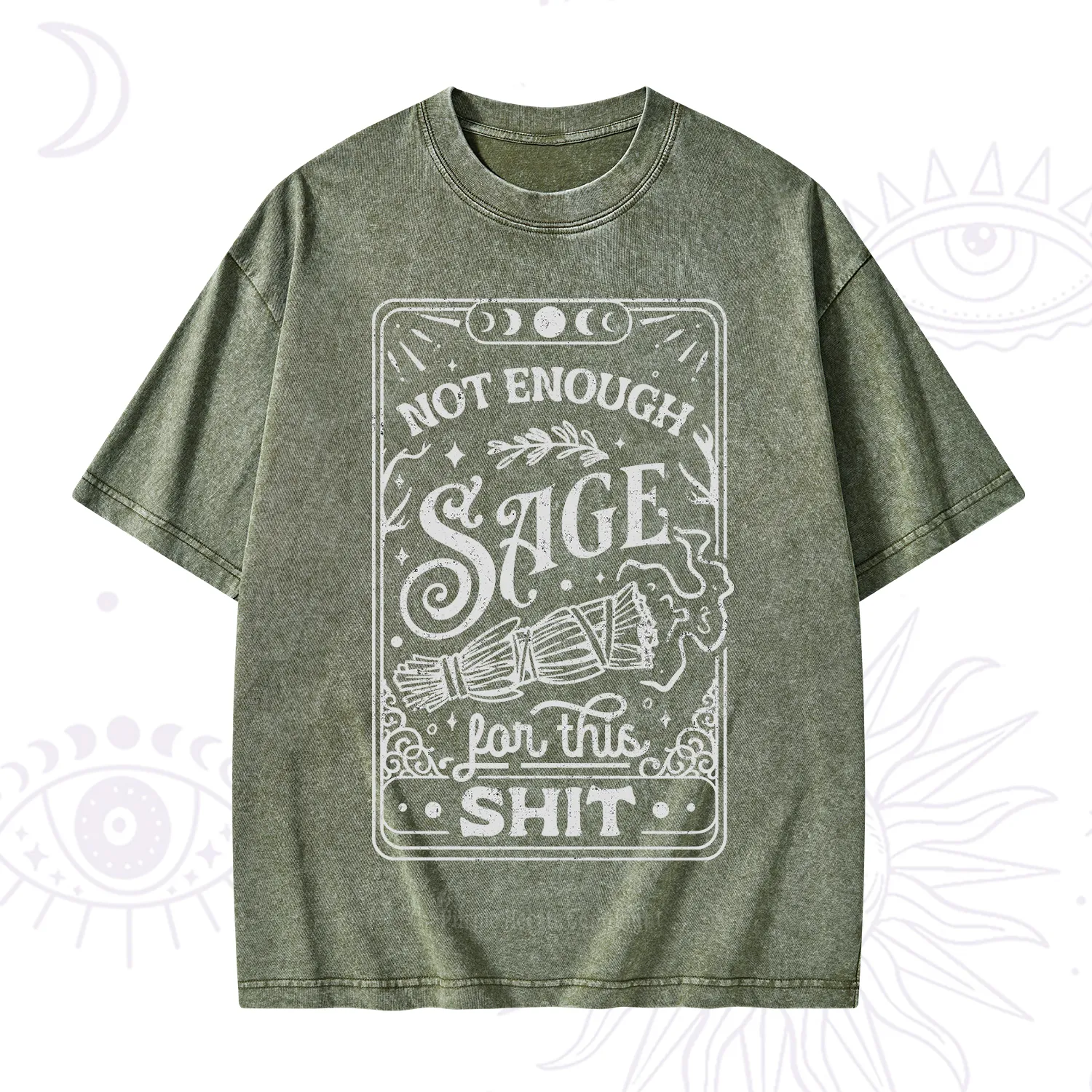 Purplehecate Not Enough Sage For This Shit Washed T-Shirt