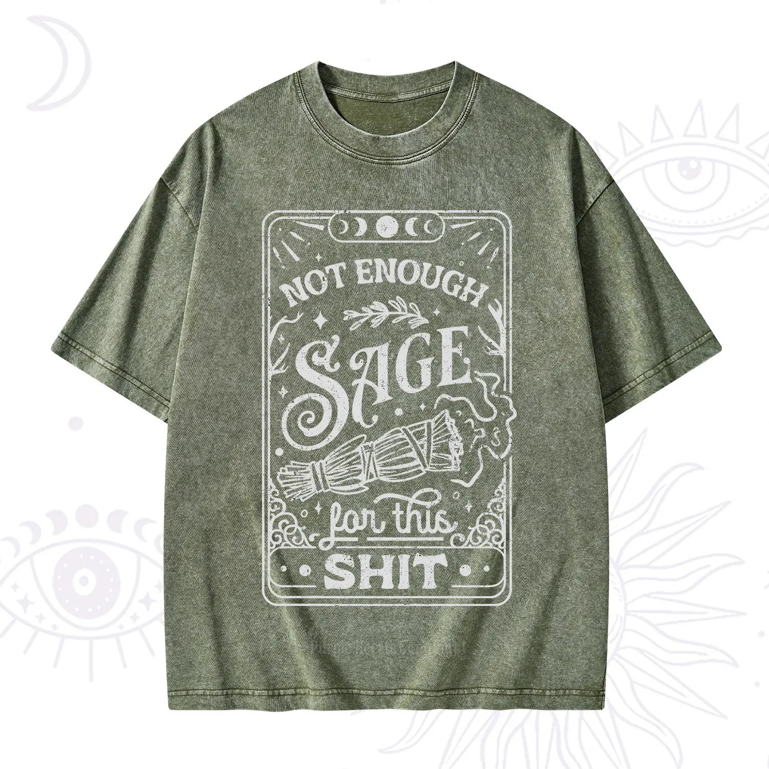 Purplehecate Not Enough Sage For This Shit Washed T-Shirt