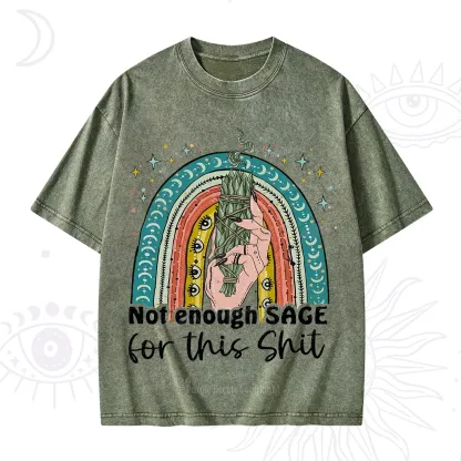 Purplehecate Not Enough Sage For This Sh*t Washed T-Shirt