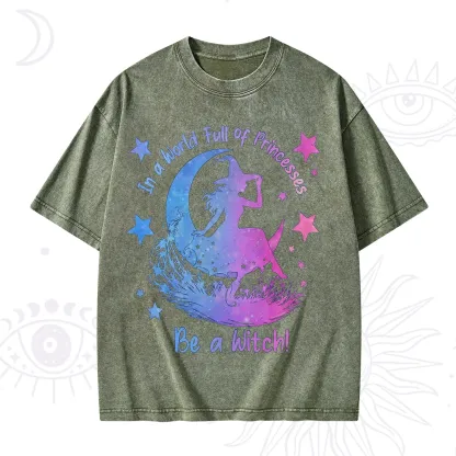 Purplehecate In a World Full of Princesses be a Witch Washed T-Shirt
