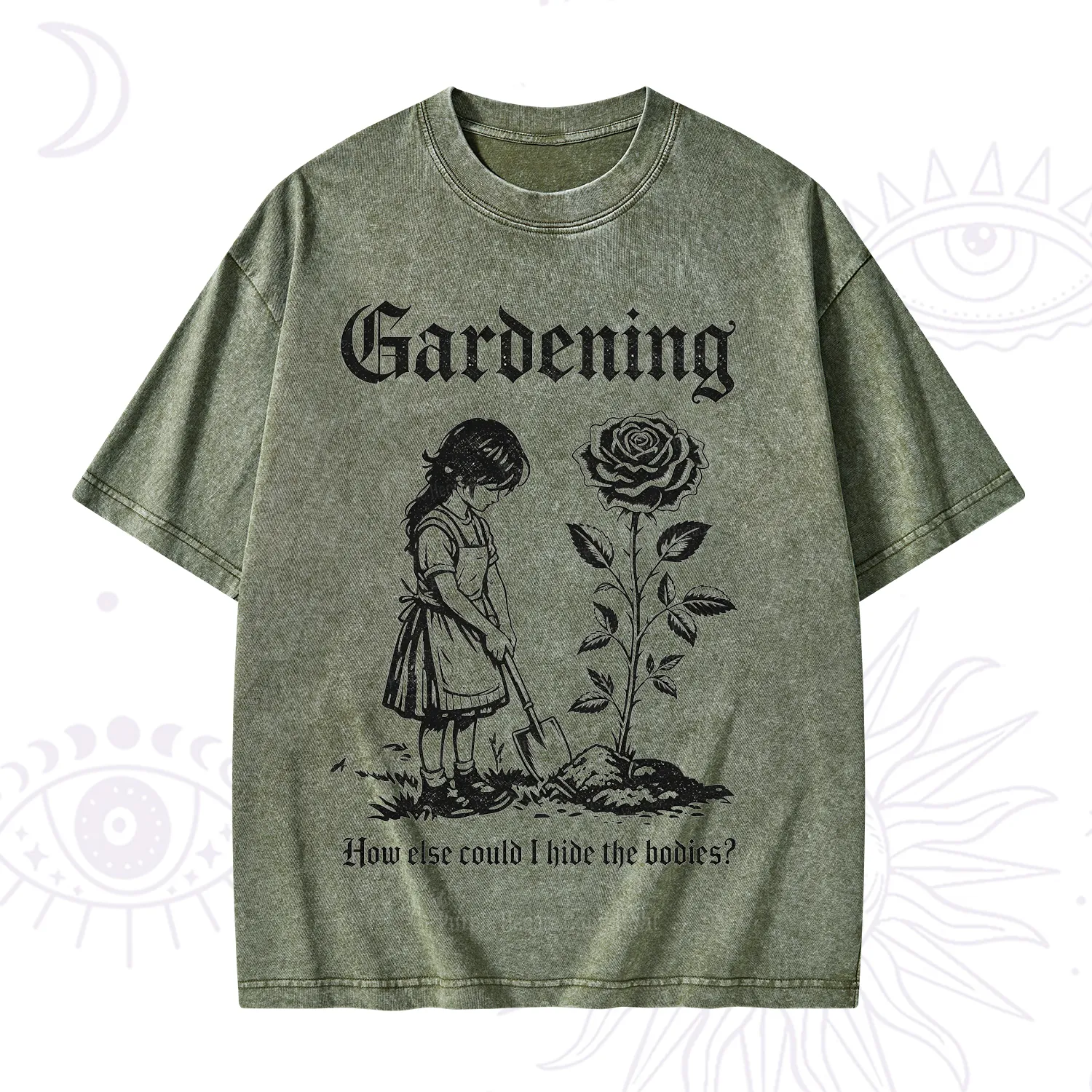Purplehecate Gardening How Else Could I Hide the Bodies Washed T-Shirt