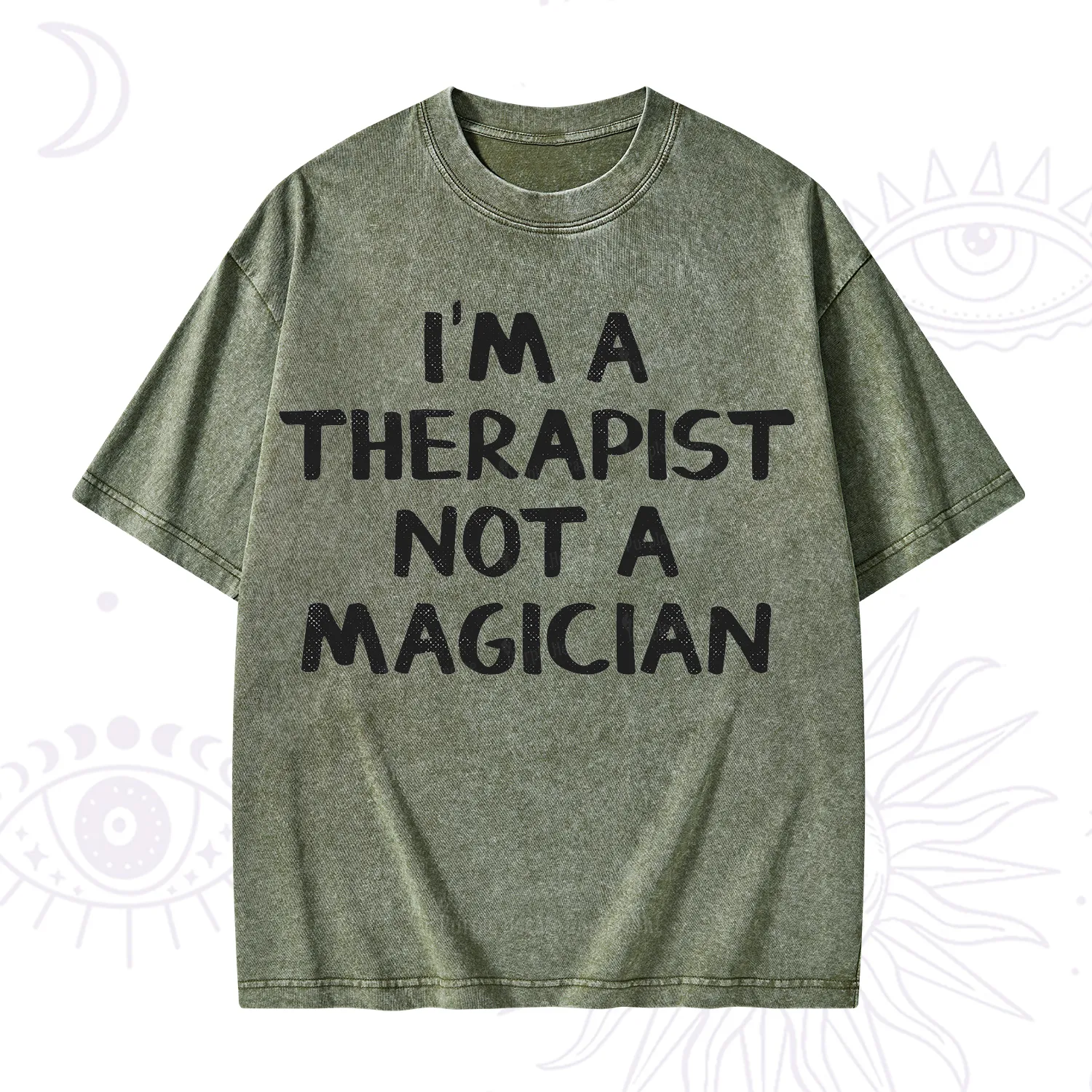 Purplehecate I'm a Therapist Not a Magician Washed T-Shirt