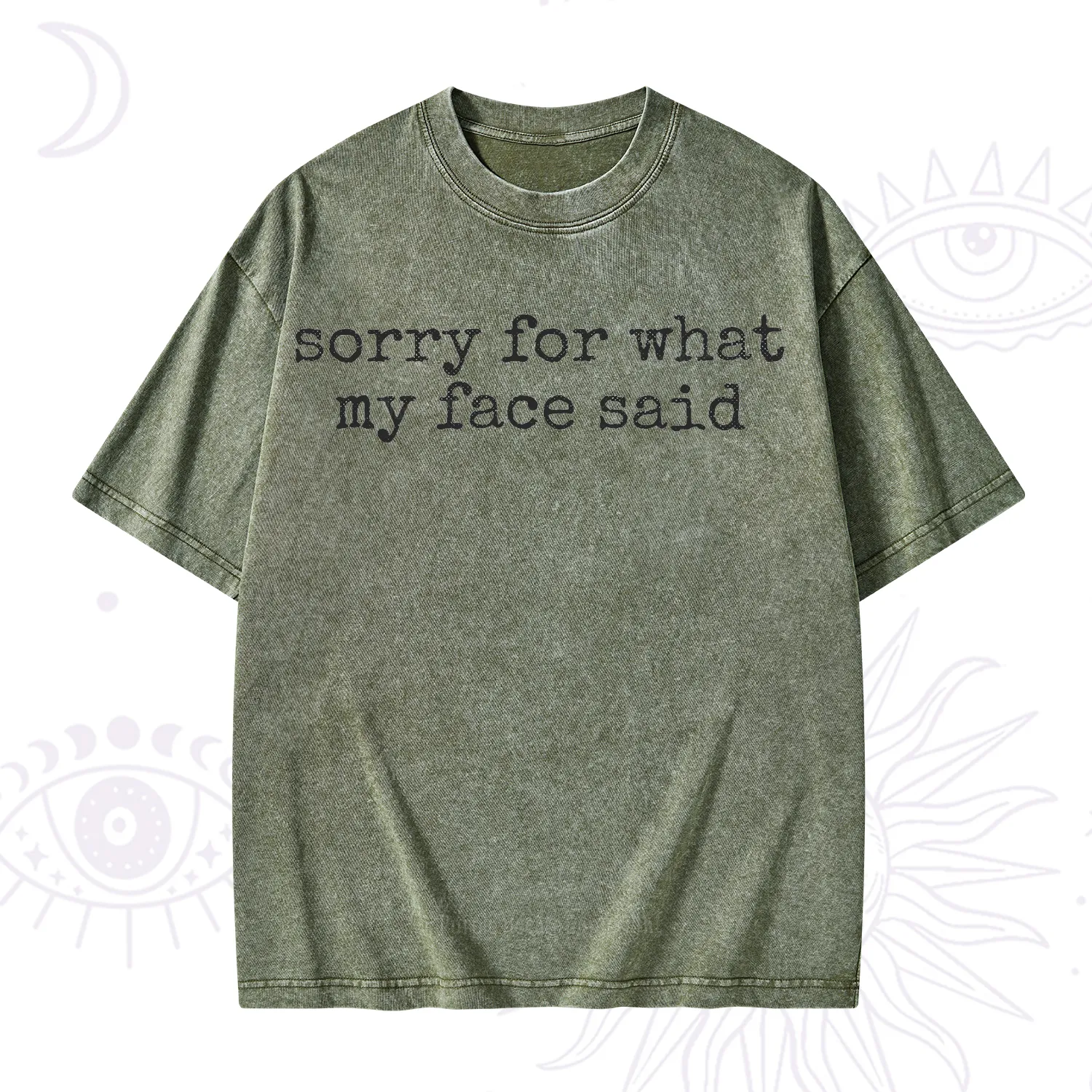 Purplehecate Sorry for What My Face Said Washed T-Shirt