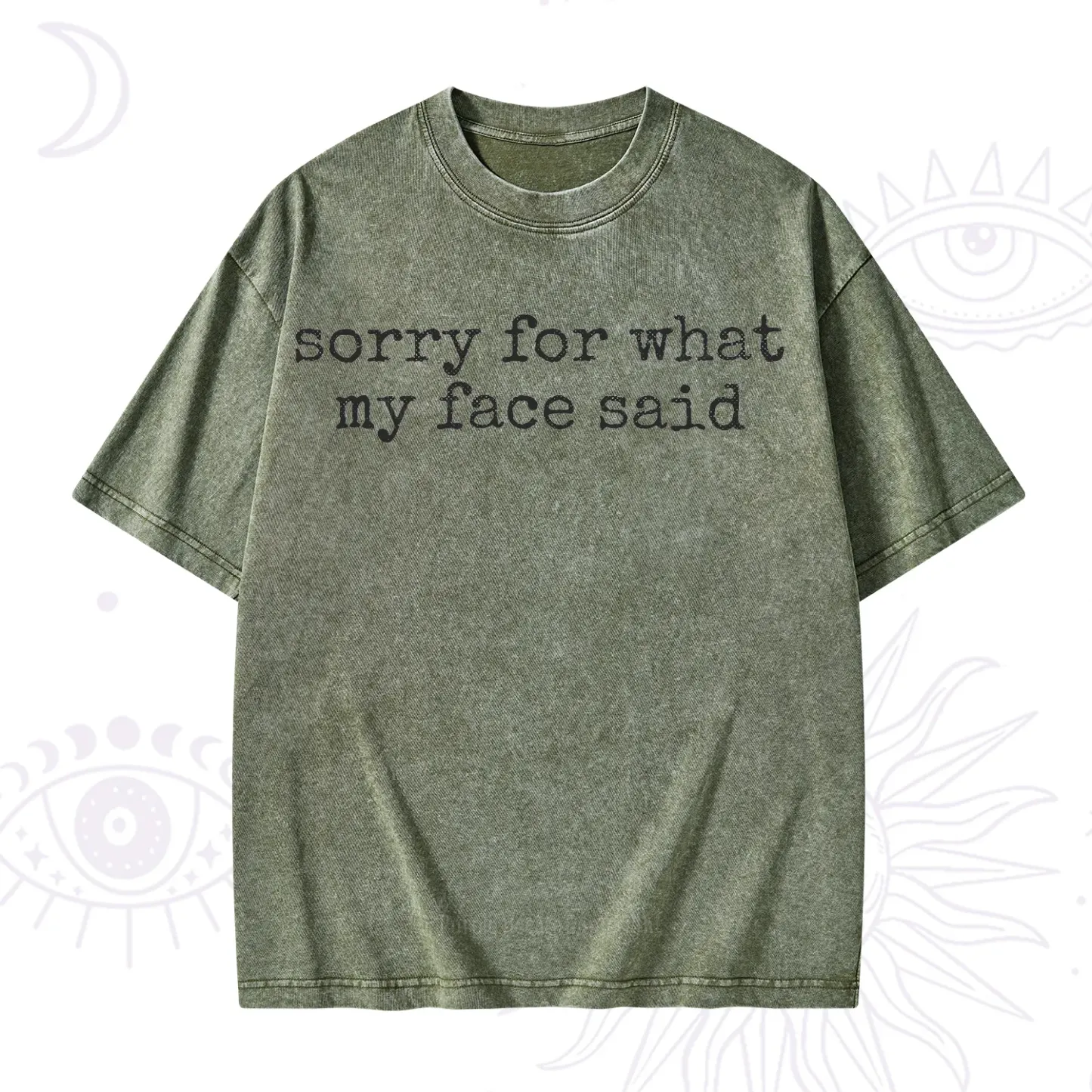Purplehecate Sorry for What My Face Said Washed T-Shirt