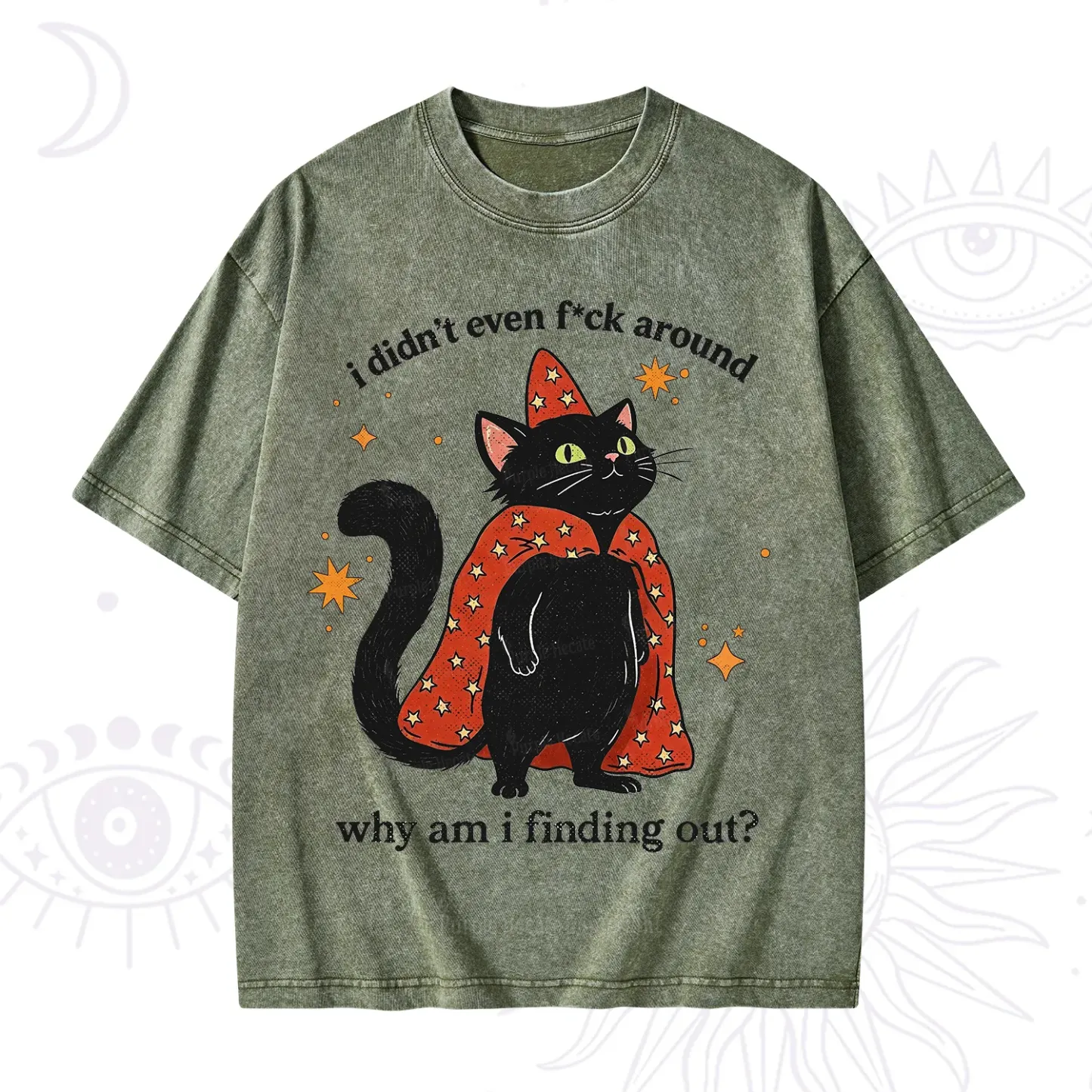 Purplehecate I Didn't Even F*ck Around Washed T-Shirt