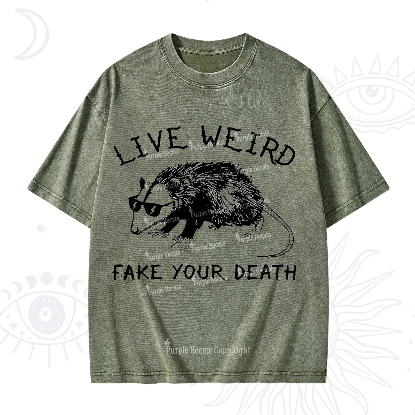 Purplehecate Live Weird Fake Your Death Washed T-Shirt